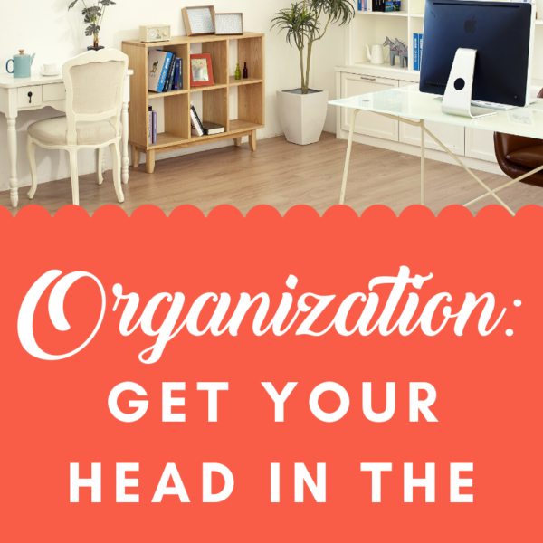 Organization: Get Your Head in the Game